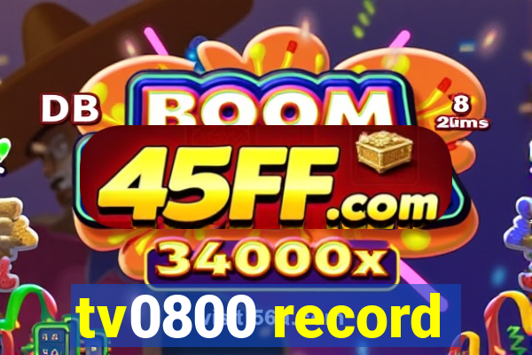 tv0800 record